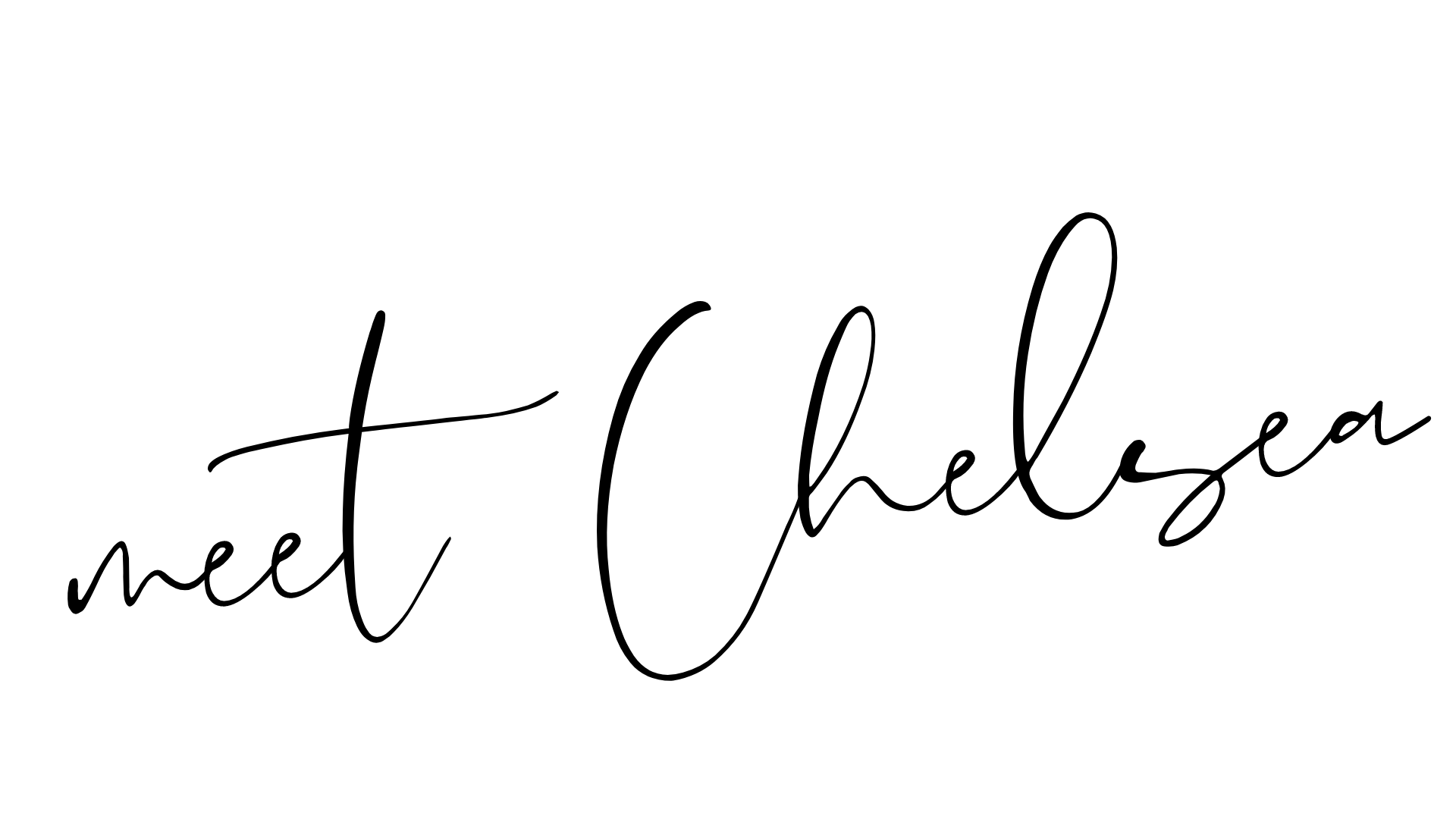 Meet Chelsea Cadwell written in script font